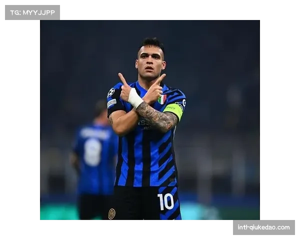 劳塔罗28球领跑射手榜，国米续约谈判提上日程